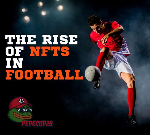 The rise of NFTs in football